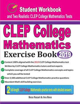 Paperback CLEP College Mathematics Exercise Book: Student Workbook and Two Realistic CLEP College Mathematics Tests Book