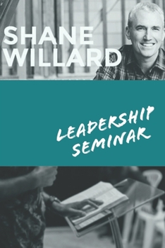 Paperback Leadership Seminar: (hosting Shane Willard) Book