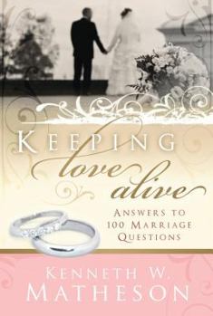 Paperback Keeping Love Alive: Answers to 100 Marriage Questions Book