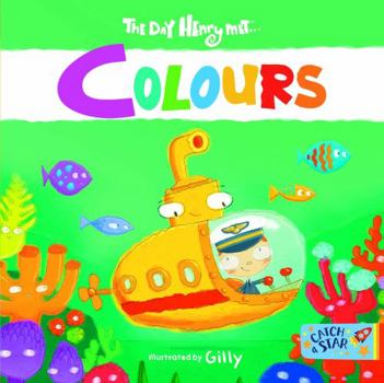 Board book The Day Henry Met ... Colours Book