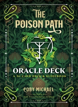 The Poison Path Oracle Deck: A 36-Card Deck and Guidebook