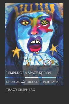 Paperback Temple of a Space Kitten: Unusual Watercolour Portraits Book