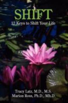 Paperback Shift: 12 Keys to Shift Your Life Book