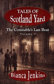 Paperback The Constable's Last Beat: Tales of Scotland Yard Book