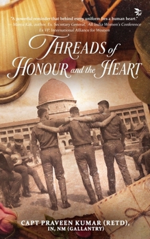 Threads of Honour and the Heart
