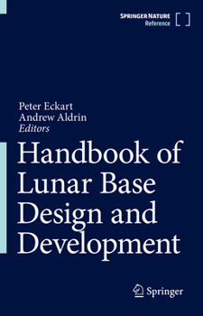 Hardcover Handbook of Lunar Base Design and Development Book