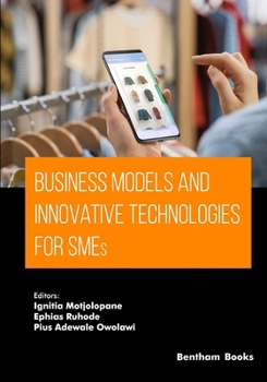 Paperback Business Models and Innovative Technologies for SMEs Book