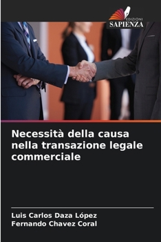 Necessità della causa nella transazione legale commerciale (Italian Edition)