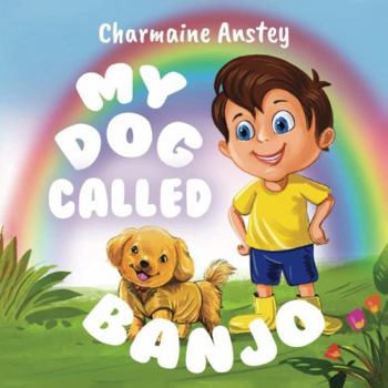 Paperback My Dog Called Banjo Book