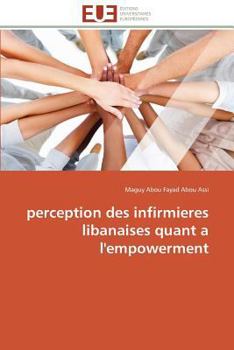 Paperback Perception Des Infirmieres Libanaises Quant a l'Empowerment [French] Book