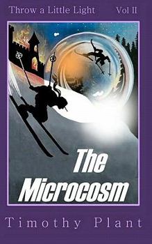 Paperback The Microcosm: Throw a Little Light - Volume II Book