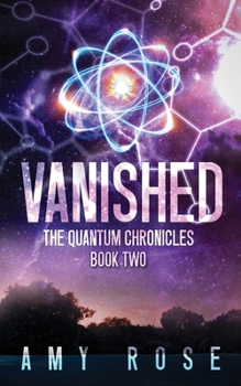 Paperback Vanished: The Quantum Chronicles Book