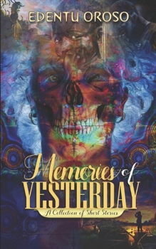 Paperback Memories Of Yesterday: A Collection of Short Stories Book