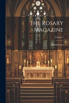 Paperback The Rosary Magazine; Volume 7 Book
