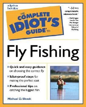 Paperback The Complete Idiot's Guide to Fly Fishing Book