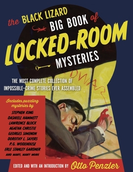 Paperback The Black Lizard Big Book of Locked-Room Mysteries: The Most Complete Collection of Impossible-Crime Stories Ever Assembled Book