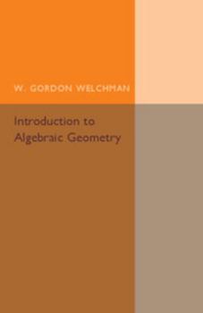 Paperback Introduction to Algebraic Geometry Book