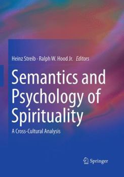 Semantics and Psychology of Spirituality: A Cross-Cultural Analysis