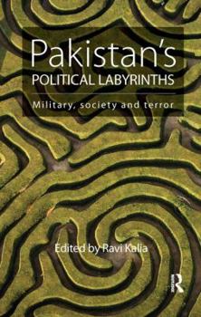 Paperback Pakistan's Political Labyrinths: Military, Society and Terror Book