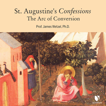 Audio CD St. Augustine's Confessions: The Arc of Conversion Book