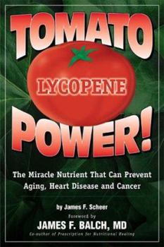 Paperback Tomato Power!: The Miracle Nutrient That Can Prevent Aging, Heart Disease and Cancer Book