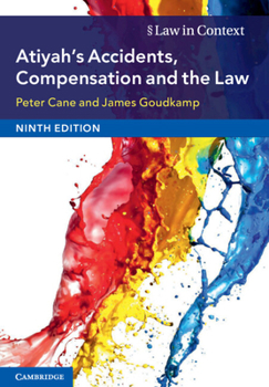 Atiyah's Accidents, Compensation and the Law - Book  of the Law in Context