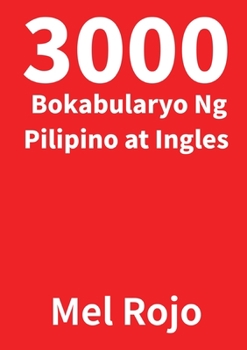 3000 Bokabularyo Ng Pilipino at Ingles (Filipino Edition)