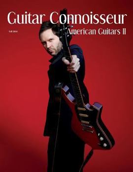 Paperback Guitar Connoisseur - The American Guitars II Issue - Fall 2016 Book