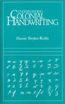 Paperback Understanding Colonial Handwriting (Rev) Book