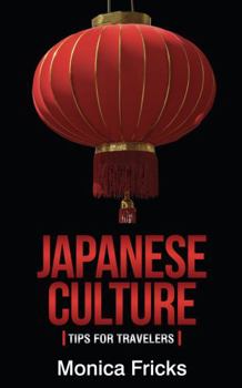 Paperback Japanese Culture: Tips for Travelers Book
