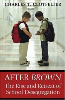 Paperback After "Brown": The Rise and Retreat of School Desegregation Book