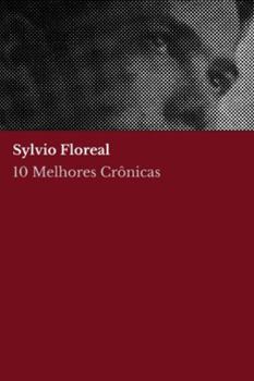 Paperback 10 melhores crônicas - Sylvio Floreal [Portuguese] Book