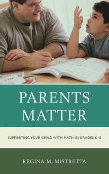 Paperback Parents Matter: Supporting Your Child with Math in Grades K-8 Book