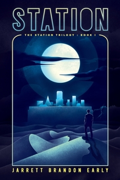 Station - Book #1 of the Station Trilogy