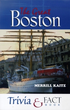 Paperback The Great Boston Trivia & Fact Book