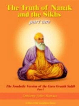 Paperback The Truth of Nanak and the Sikhs part one Book