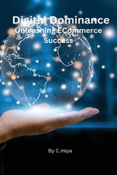 Paperback Digital Dominance Unleashing ECommerce Success Book