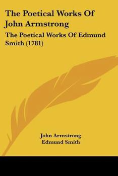 The poetical works of John Armstrong, M.D. Containing his art of health, ...