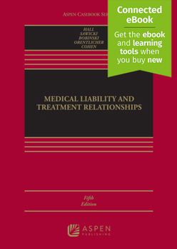 Medical Liability and Treatment Relationships: With Online Files