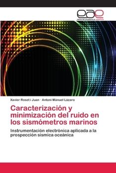 Paperback Caracterización y minimización del ruido en los sismómetros marinos [Spanish] Book