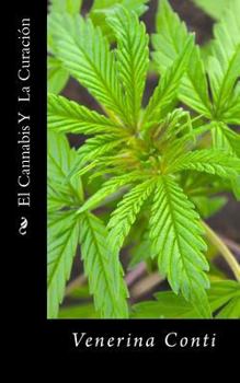 Paperback El Cannabis Y La Curacion [Spanish] Book
