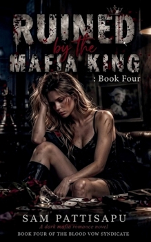 Ruined by the Mafia King