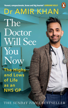 Paperback The Doctor Will See You Now: The Highs and Lows of My Life as an Nhs GP Book