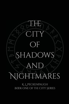 The City of Shadows and Nightmares