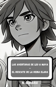 Paperback Leo & Maya - El Rescate de la Reina Elara [Spanish] Book