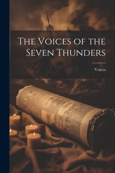 Paperback The Voices of the Seven Thunders Book