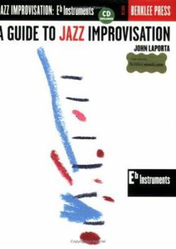 Paperback A Guide to Jazz Improvisation: E-Flat Edition [With CD] Book