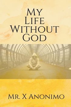 Paperback My Life Wothout God Book