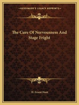 Paperback The Cure Of Nervousness And Stage Fright Book