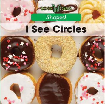 I See Circles - Book  of the Shapes!